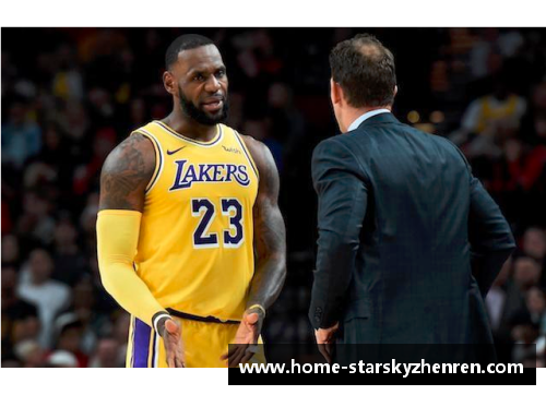 NBA湖人核心詹姆斯：领军新一代球队重返巅峰